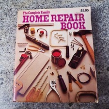 The Complete Family Home Repair Book 1979 Printing Vintage DIY Paperback
