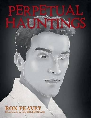 Ron peavey perpetual - perpetual, hauntings