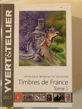 catalogue yvert et tellier timbre poste france tome 1 de 2017