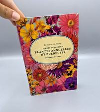 Livre ancien Fleurs de jardin I : Plantes annuelles et bulbeuses illustré 