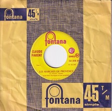CLAUDE PARENT - FR SG JUKEBOX - LES MARCHES DE PROVENCEU DE TAHITI + HE! AUGUSTA
