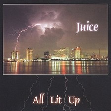 All Lit Up * by New Orleans Juice [CD] NEUF