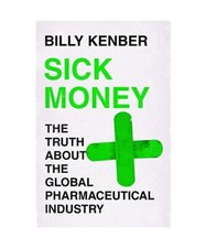 Sick Money: The Truth About