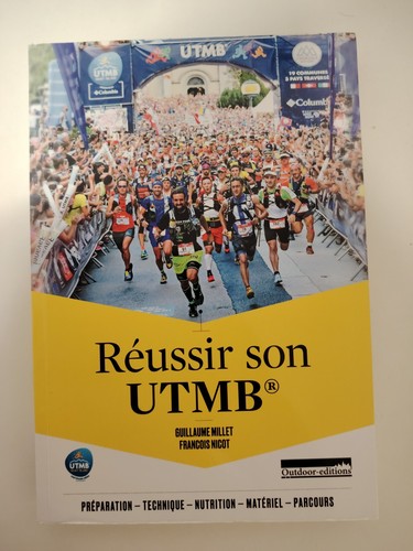 Réussir son utmb ultra - utmb, ultra-trail