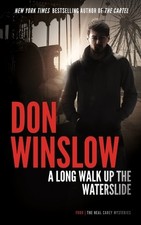 Don Winslow A Long Walk Up the