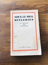 Sous Le Joug Hitlerien La Révolte Des Consciences 1937
