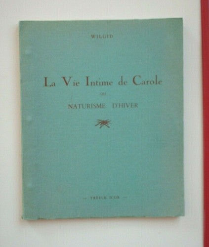 Wilgid vie intime de - la,