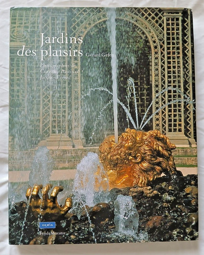 Jardins des plaisirs - des, gefen