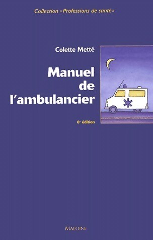 Manuel ambulancier - de, l'ambulancier