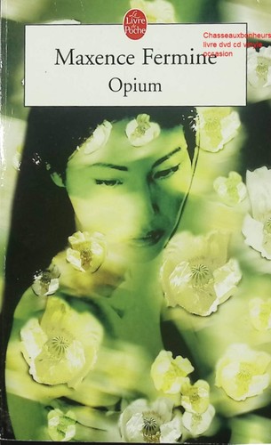 Roman opium maxence - roman, fermine