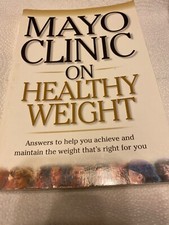 Mayo Clinic On Healthy Weight
