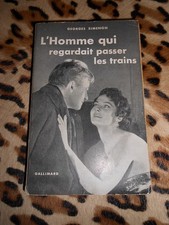 SIMENON Georges : L'homme qui regardait passer les trains - Gallimard, 1953