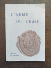 L'arme Du Train - Précis
