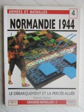 Armées et batailles 4 : Normandie 1944 /Stephen Badsey/ Osprey, Del prado
