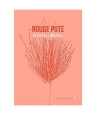 Rouge pute: Suivi de La
