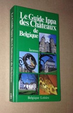 le guide IPPA des Châteaux de Belgique - Julien VAN REMOORTERE