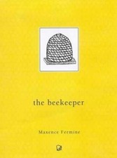 The Beekeeper - Paperback, by Maxence Fermine - Good