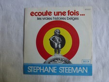 stéphane steeman-écoute une fois-les vraies histoires belges-SP 45 tours