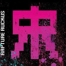 Rapture Ruckus Rapture Ruckus