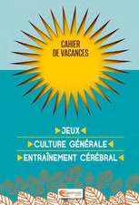 Cahier de vacances pour les grands !