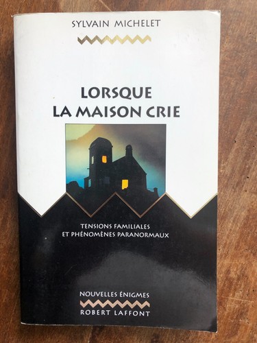 Lorsque maison crie - lorsque, la