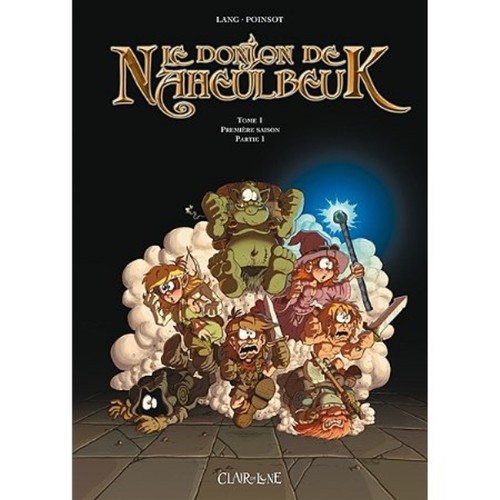 Donjon naheulbeuk tome - le,