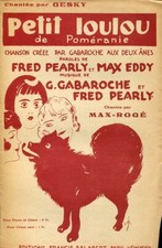 PARTITION  PETIT LOULOU DE POMERANIE GABAROCHE Fred PEARLY