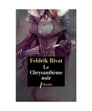 Le Chrysanthème noir: La