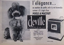 1962 DEVILLE CHARLEVILLE OIL STOVE PRESS ADVERTISING - POODLE - ADVERTISING