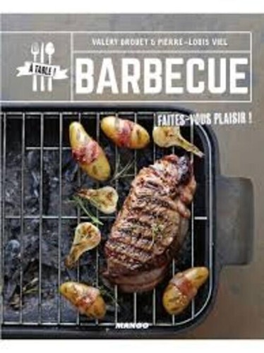 Barbecue faites vous plaisir - -, faites-vous