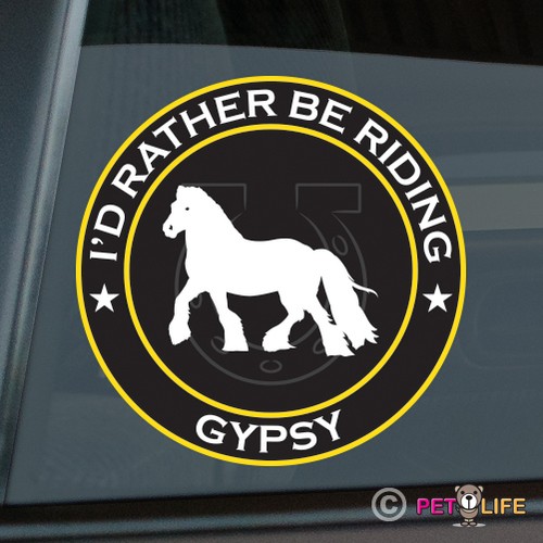 Rather riding gypsy - i'd, be