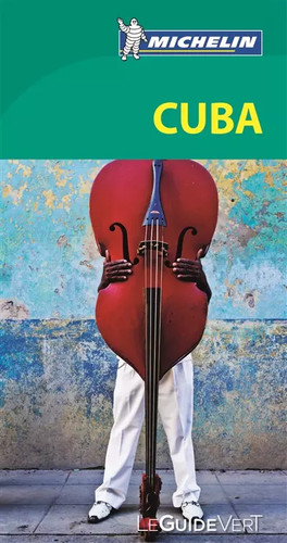 Guide vert cuba michelin - guide,