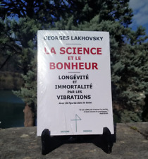Lakhovsky La Science et le Bonheur - Radiesthésie géobiologie magnétisme Tesla
