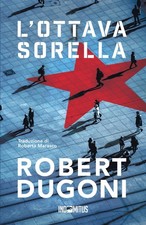 Robert Dugoni Roberta Marasco L'ottava sorella (Poche)