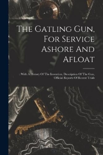 Anonymous the gatling - gun,, for