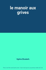 le manoir aux grives, Ogilvie Elisabeth