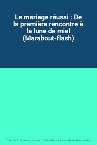Mariage réussi de la - :,