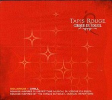 Cirque du Soleil, Tapis Rouge Solarium, Very Good, Audio CD