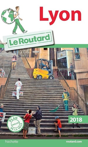 Guide routard lyon 2018 - guide,