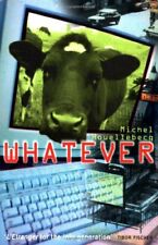 Whatever By Michel Houellebecq. 9781852425845