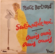 Vinyle 45T 7" SP - Plastic Bertrand - Sentimentale moi - Vogue - 45.X. 1189