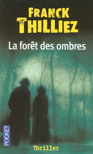 Forêt des ombres - ombres,, franck