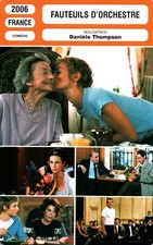 FICHE CINEMA : DANIÈLE THOMPSON - FAUTEUILS D’ORCHESTRE - 2006
