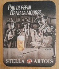 Michel GOURDON sous bock STELLA ARTOIS  "Pas De Pépin Dans La Mousse" RARE