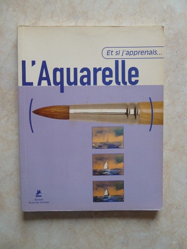Apprenais l aquarelle - et, si