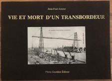 VIE ET MORT D'UN TRANSBORDEUR