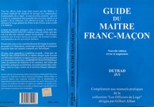 Guide du Maitre Franc-Maçon Les officiers des Loges Gilbert Alban 2001