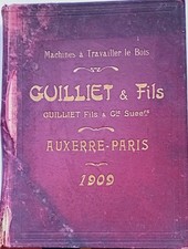 Wood Machines Guillet Auxerre Wood Machines Catalogue 1909 Complete