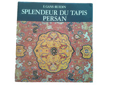 SPLENDEUR DU TAPIS PERSAN par