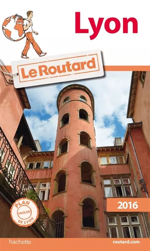 Guide routard lyon 2016 - guide, du